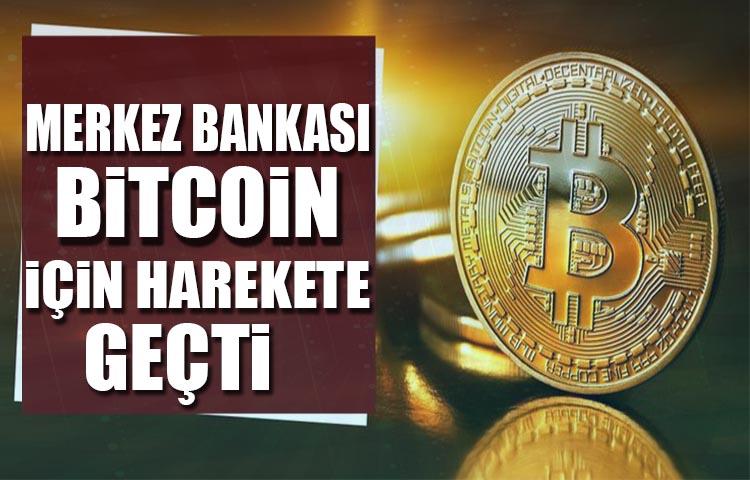 Merkez Bankası Bitcoin için harekete geçti