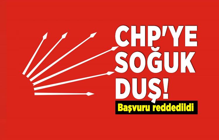 CHP'ye soğuk duş! Reddedildi...