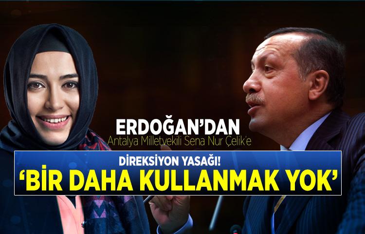 Erdoğan’dan o vekile direksiyon yasağı! ‘Bir daha kullanmak yok’