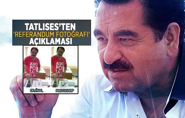 İbrahim Tatlıses’ten 'referandum fotoğrafı' açıklaması