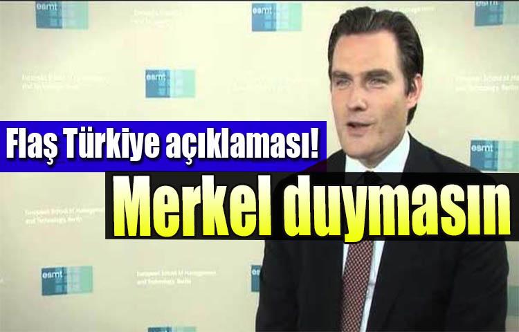 Flaş Türkiye açıklaması! Merkel duymasın