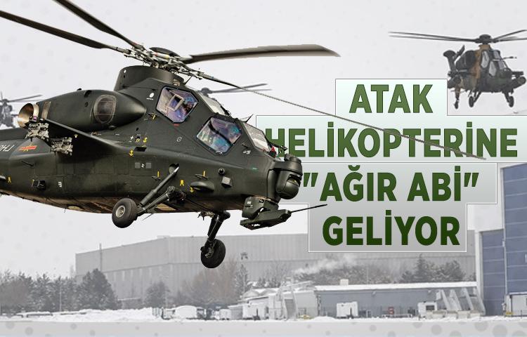 ATAK helikopterine 'ağır abi' geliyor