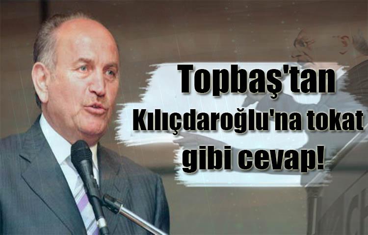 Topbaş'tan Kılıçdaroğlu'na tokat gibi cevap!