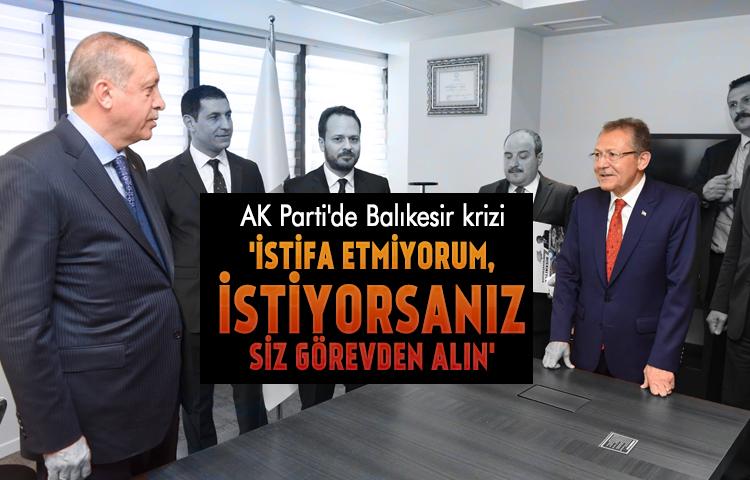 AK Parti'de Balıkesir krizi