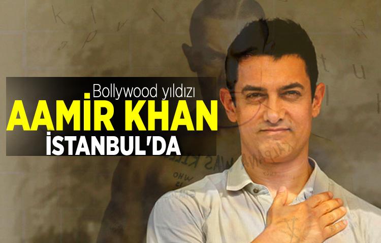 Bollywood yıldızı Aamir Khan İstanbul'da
