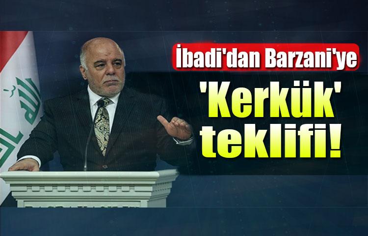 İbadi'dan Barzani'ye 'Kerkük' teklifi!