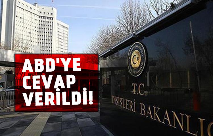 Dışişleri Bakanlığı'ndan ABD'ye yanıt