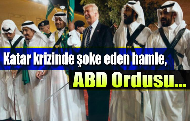 Katar krizinde şoke eden hamle, ABD Ordusu…