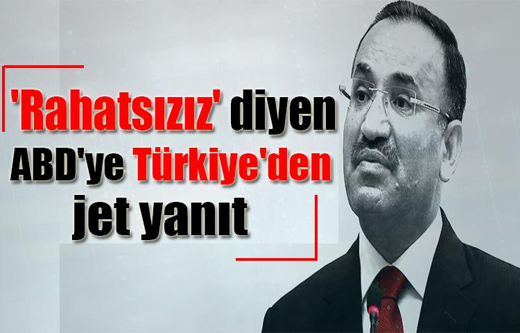 'Rahatsızız' diyen ABD'ye Türkiye'den jet yanıt