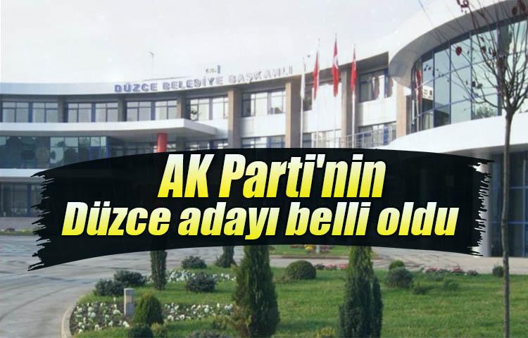 AK Parti'nin Düzce adayı belli oldu!