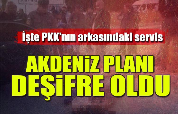 PKK’yı hangi gizli örgüt Akdeniz'e yerleştirdi?