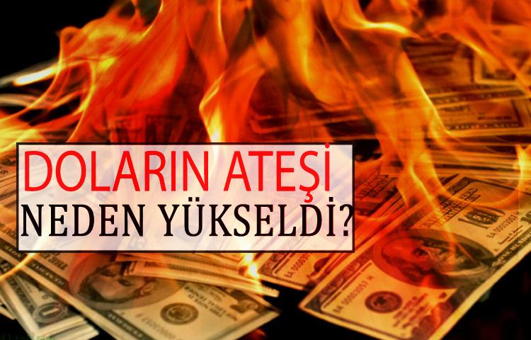 Doların ateşi neden yükseldi?