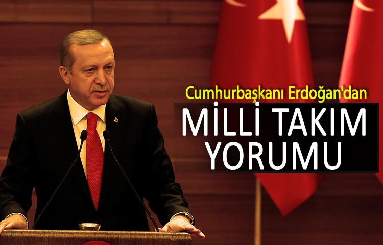 Erdoğan'dan Milli Takım yorumu