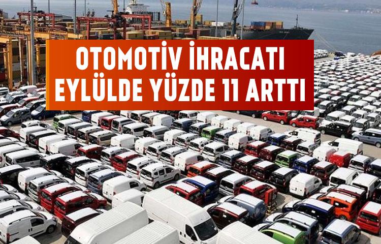 Otomotiv ihracatı eylülde yüzde 11 arttı