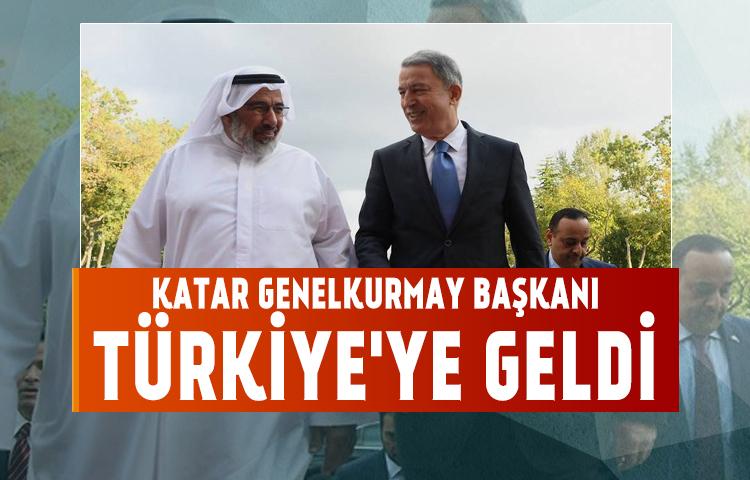 Katar Genelkurmay Başkanı Türkiye'ye geldi