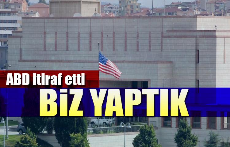 ABD itiraf etti: Biz yaptık