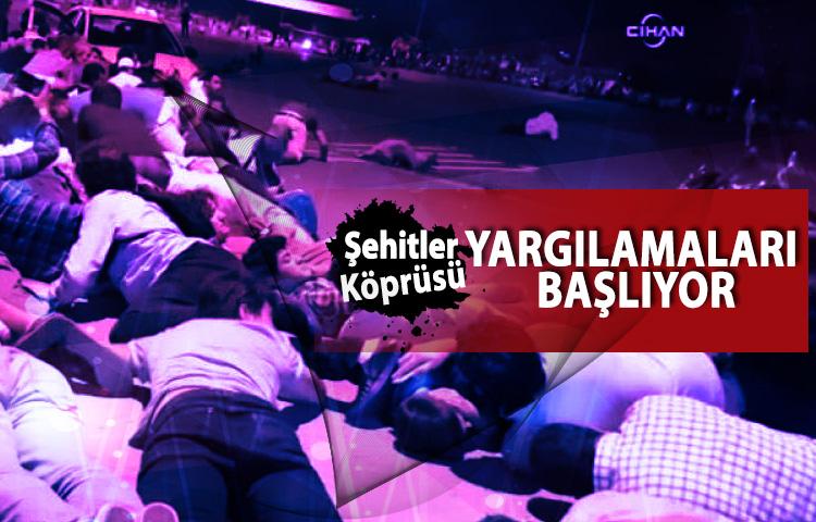 Şehitler Köprüsü yargılamaları başlıyor