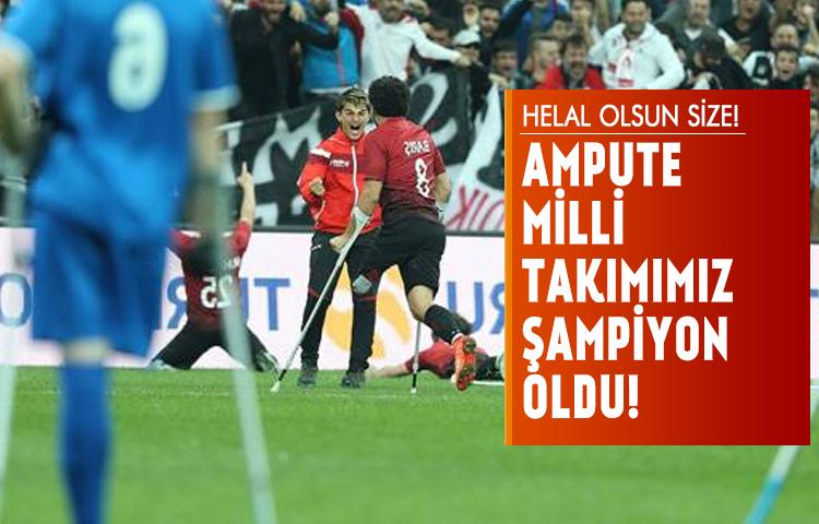 Ampute Milli Takımımız, Avrupa şampiyonu oldu!