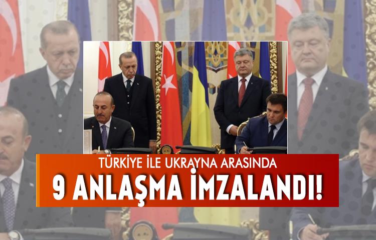 Türkiye ile Ukrayna arasında 9 anlaşma imzalandı