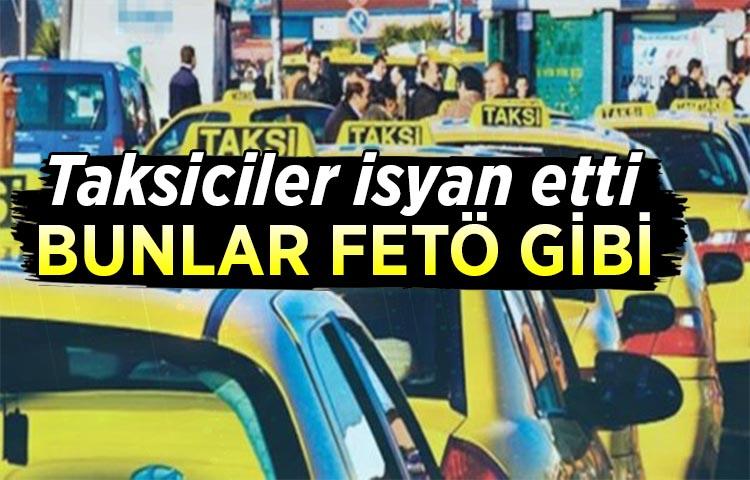O uygulama taksi dünyasının FETÖ'sü ilan edildi