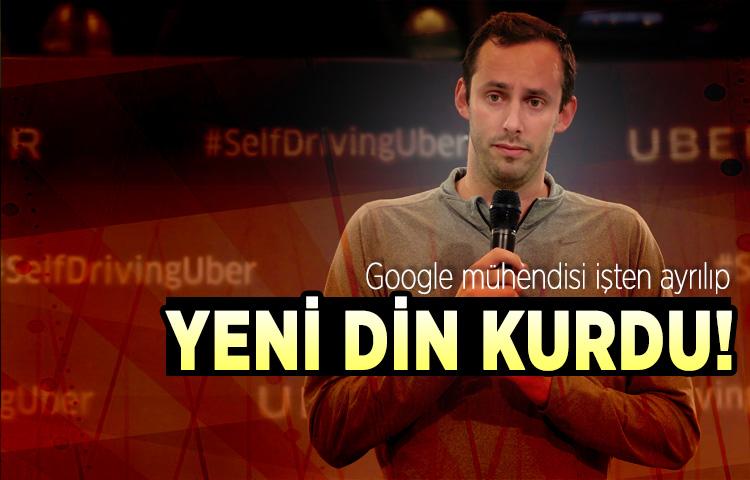 Google mühendisi işten ayrılıp yeni din kurdu!