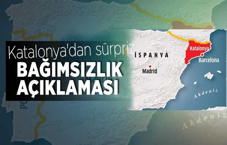 Katalonya'dan sürpriz bağımsızlık açıklaması