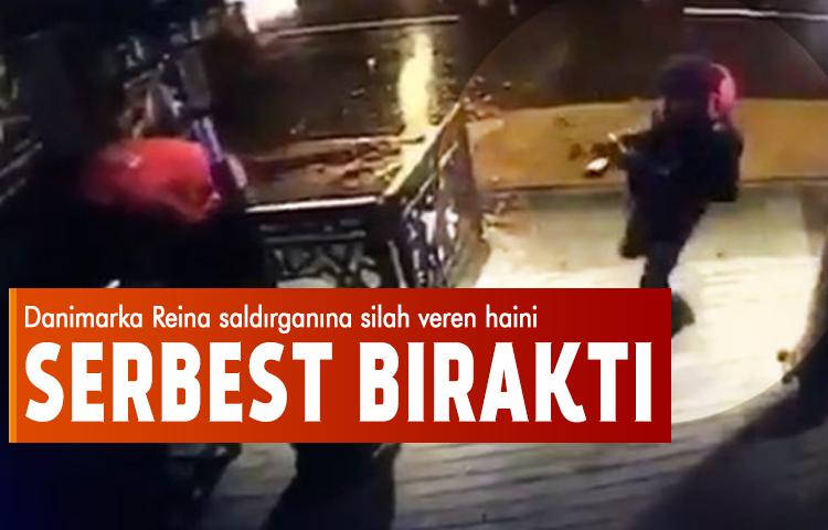 Danimarka Reina saldırganına silah veren haini serbest bıraktı