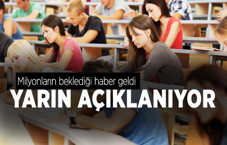 Üniversiteye giriş sistemi yarın açıklanıyor