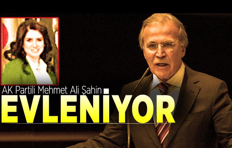 AK Partili Mehmet Ali Şahin evleniyor