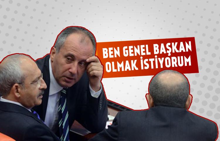 Muharrem İnce: Genel başkanlık iddiamın arkasındayım