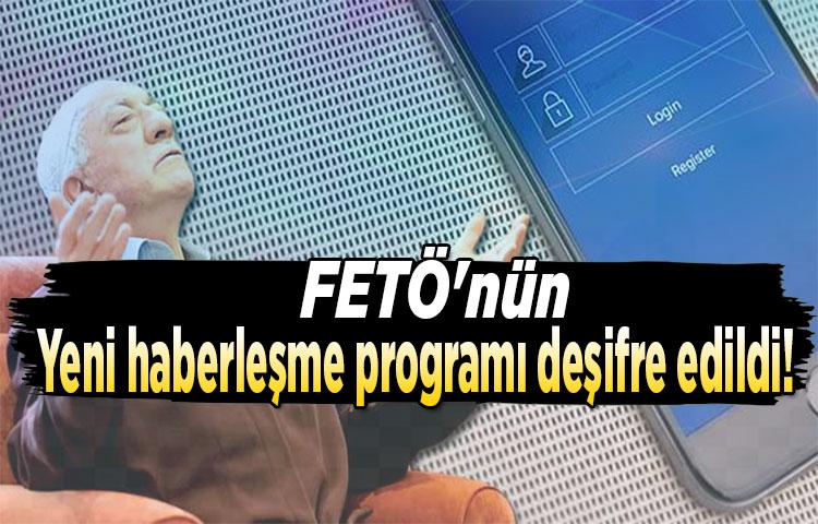 FETÖ'nün yeni haberleşme programı deşifre edildi!