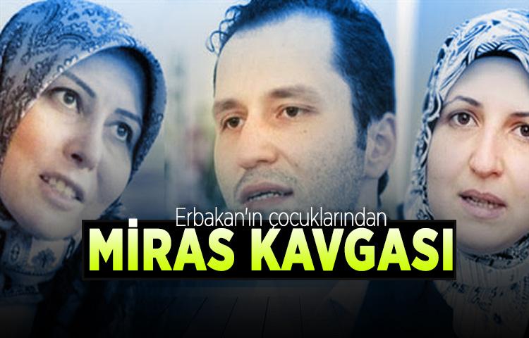 Erbakan'ın çocuklarından miras kavgası