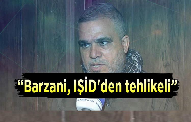Barzani, IŞİD'den tehlikeli