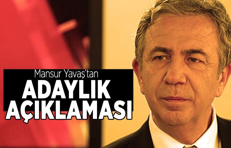 Mansur Yavaş’tan adaylık açıklaması