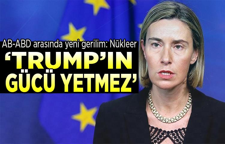 AB'den rest: Trump'ın gücü yetmez