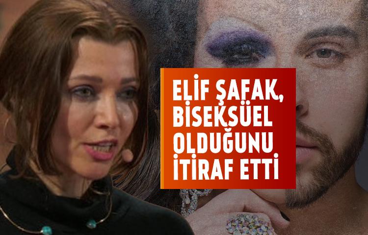 Elif Şafak, biseksüel olduğunu itiraf etti