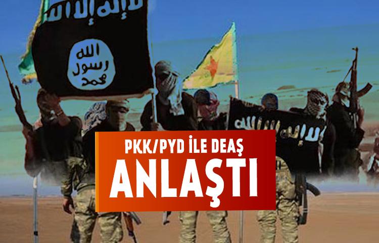 PKK/PYD ile DEAŞ anlaştı