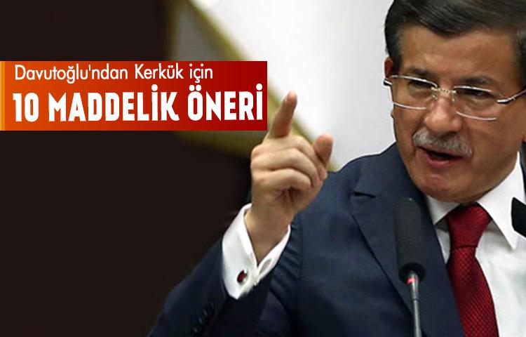 Eski Başbakan Davutoğlu'ndan Kerkük için 10 maddelik öneri