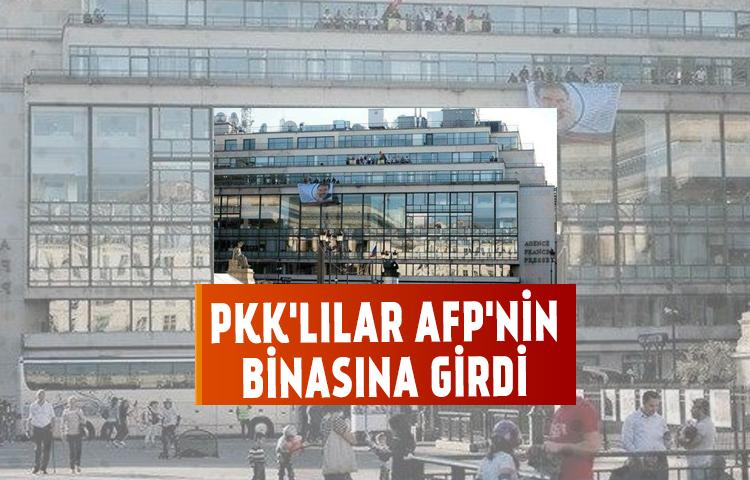 PKK'lılar AFP'nin binasına girdi