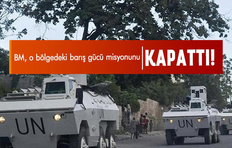 BM, o bölgedeki barış gücü misyonunu kapattı