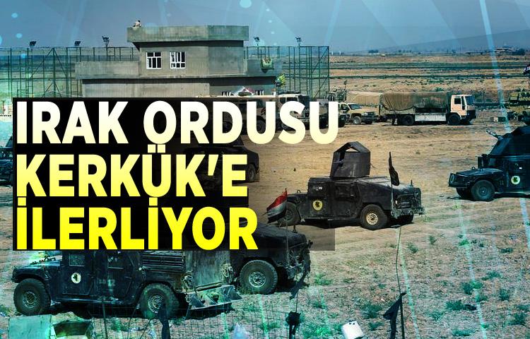Irak ordusu Kerkük'e ilerliyor