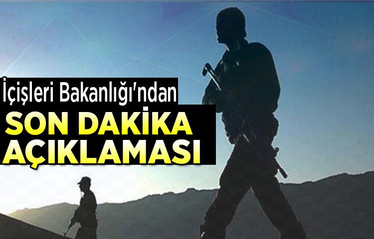 İçişleri Bakanlığı'ndan son dakika açıklaması