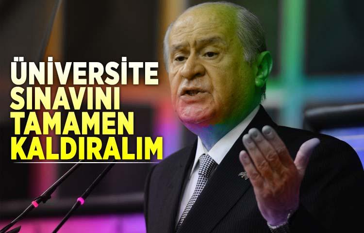 Gelin üniversite sınavını tamamen kaldıralım