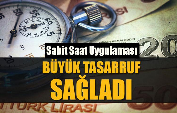 Sabit saat uygulamasıyla, Faturalarda 800 Milyon TL tasarruf sağlandı