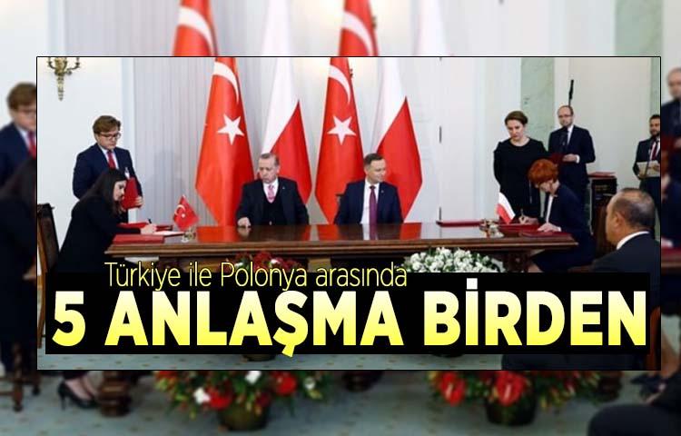 Türkiye ile Polonya arasında 5 anlaşma birden