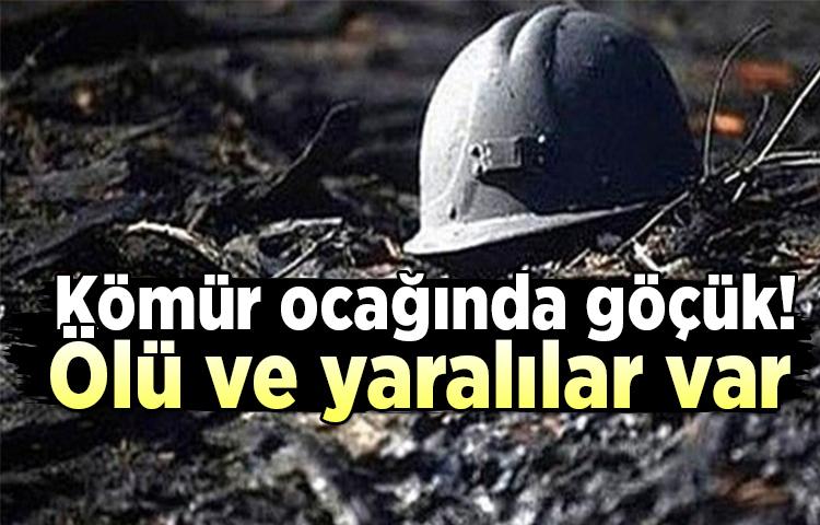 Kömür ocağında göçük! Ölü ve yaralılar var
