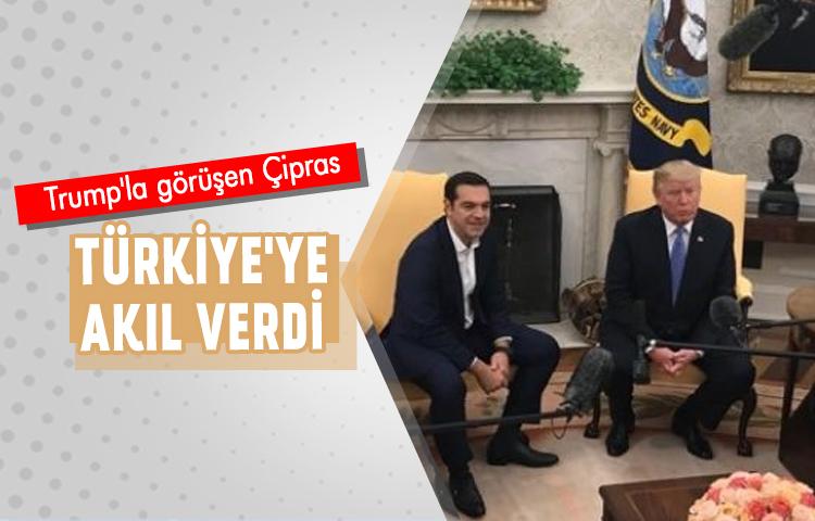 Trump'la görüşen Çipras Türkiye'ye akıl verdi