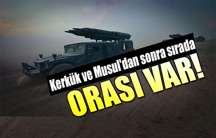 Kerkük ve Musul'dan sonra sırada orası var!