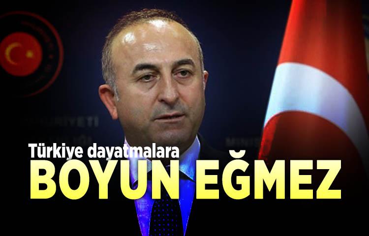 Türkiye dayatmalara boyun eğmez