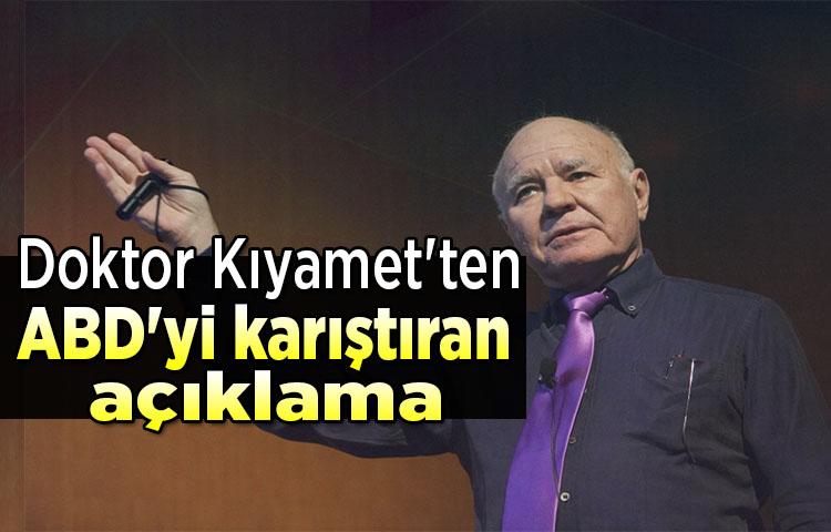 Doktor Kıyamet'ten ABD'yi karıştıran açıklama
